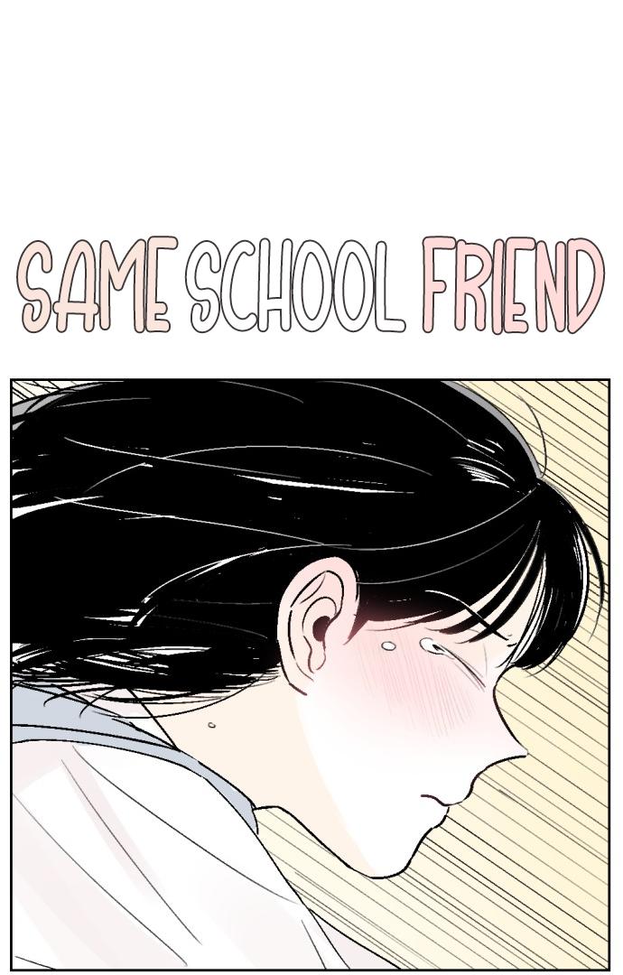 Same School Friend - Chapter 31