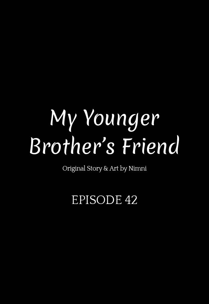 My Younger Brother’s Friends - Chapter 42