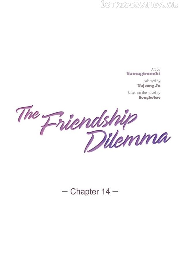 The Friendship Dilemma - Chapter 14