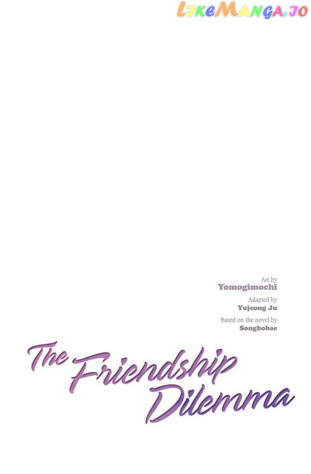 The Friendship Dilemma - Chapter 51