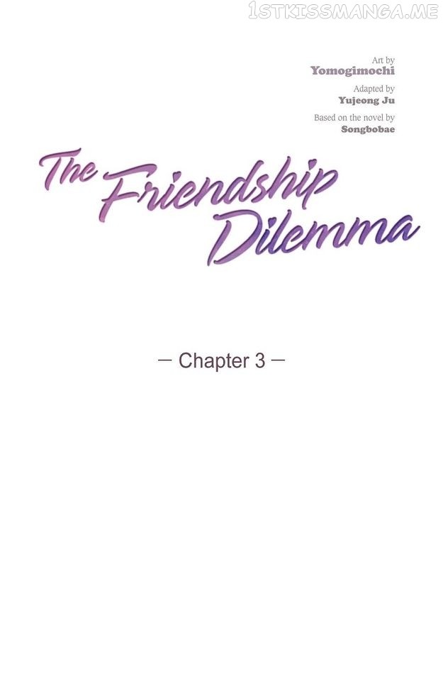 The Friendship Dilemma - Chapter 3