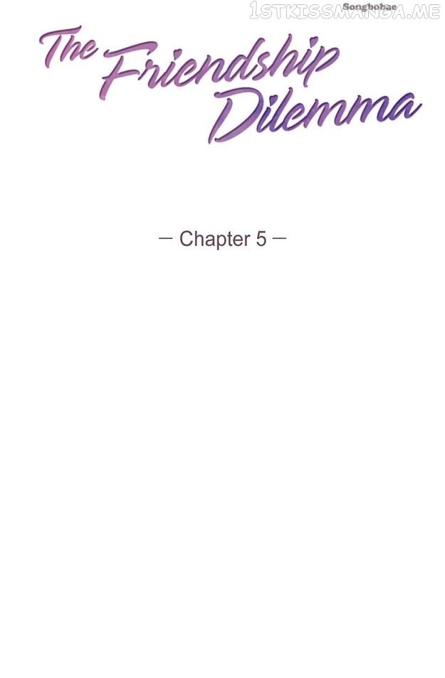 The Friendship Dilemma - Chapter 5