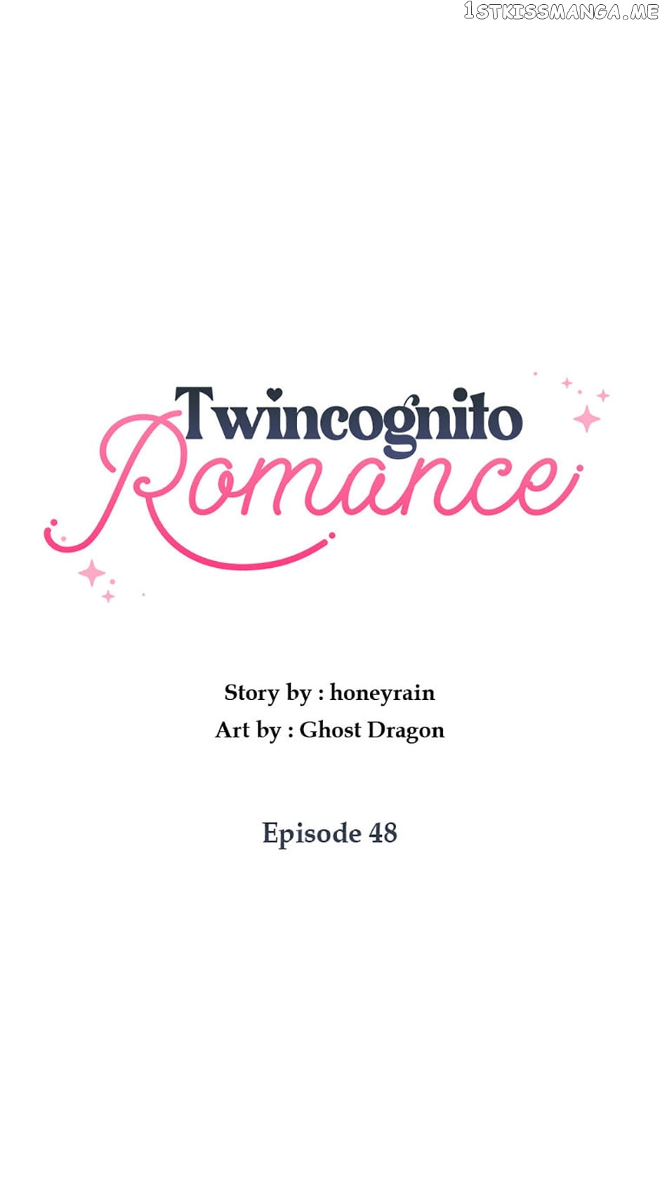 Twincognito Romance - Chapter 48