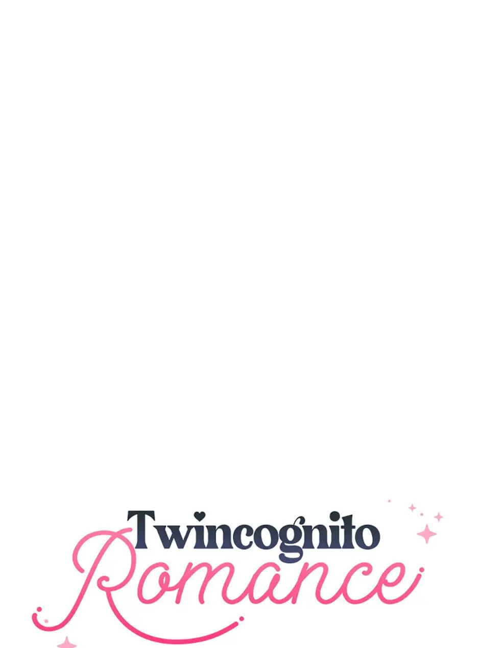 Twincognito Romance - Chapter 53