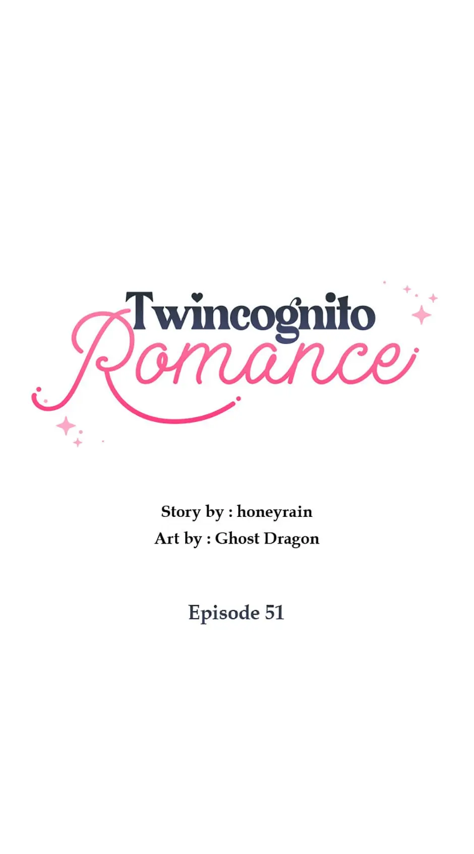 Twincognito Romance - Chapter 51