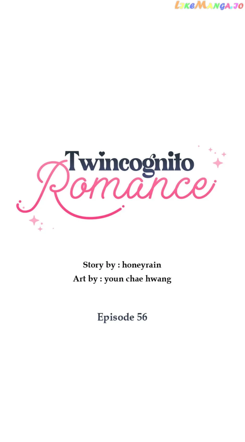 Twincognito Romance - Chapter 56