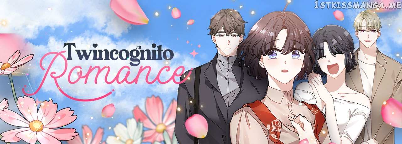 Twincognito Romance - Chapter 42