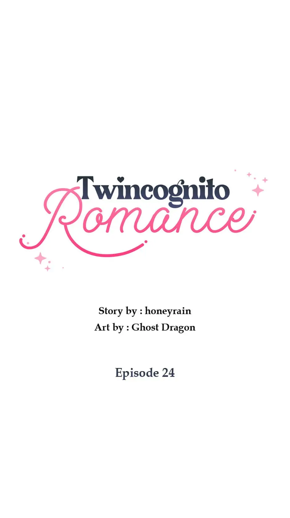 Twincognito Romance - Chapter 24