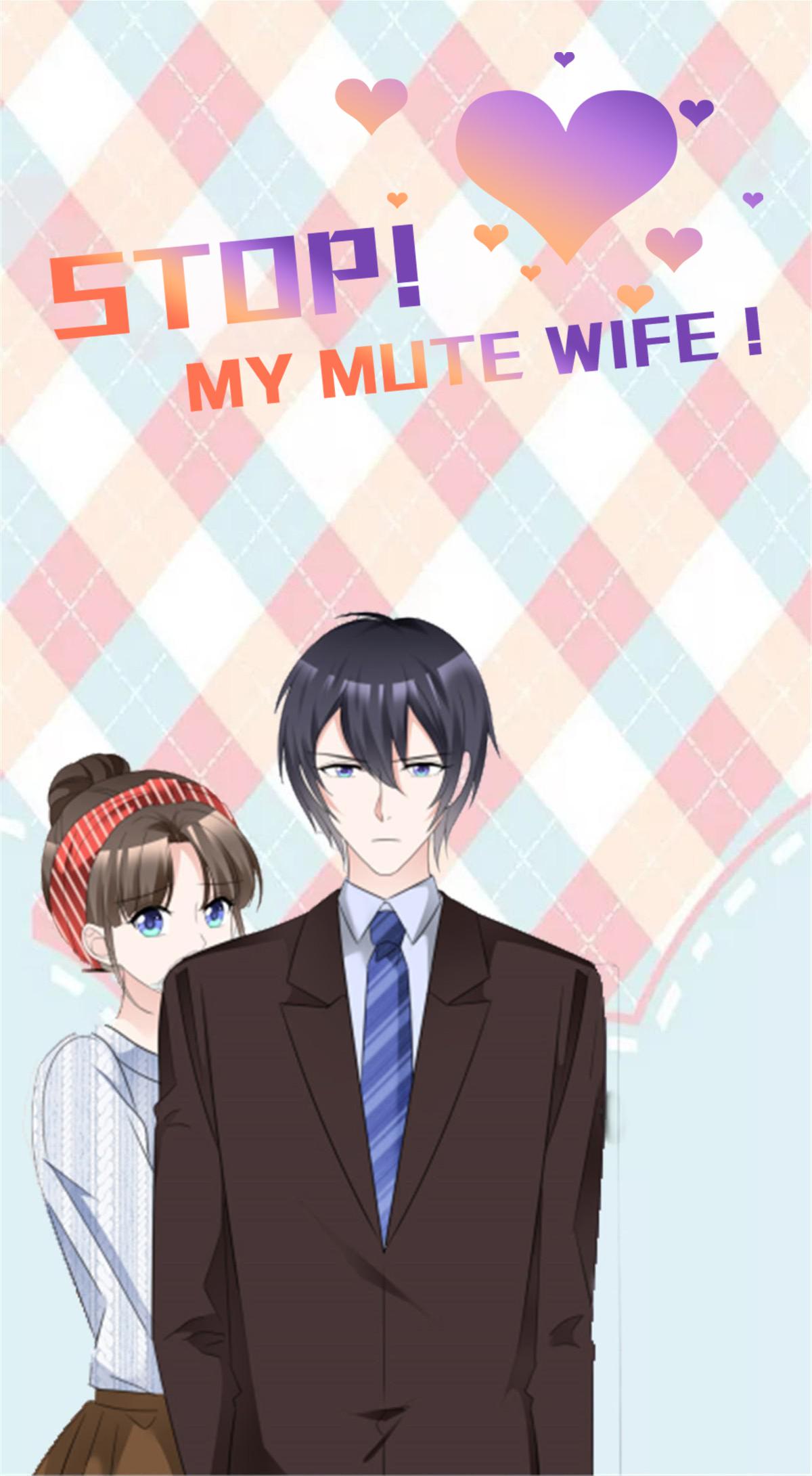 Stop, My Mute Wife! - Chapter 44: Troublesome But Cute