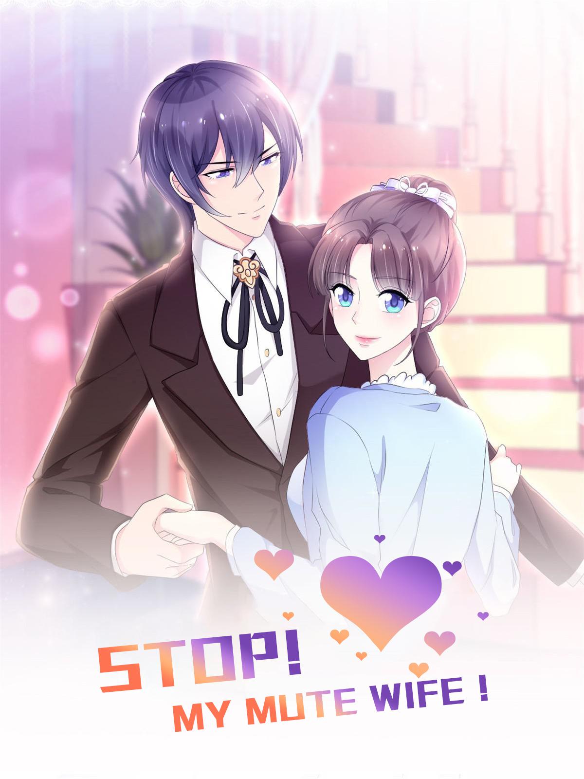 Stop, My Mute Wife! - Chapter 18: You Got Your Revenge, Happy Now?