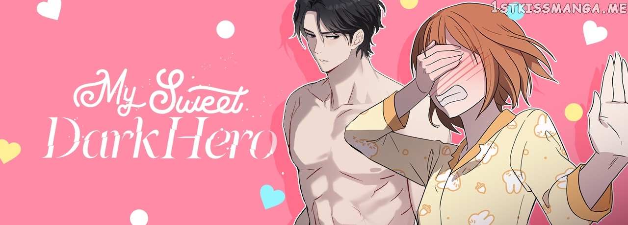 My Sweet Dark Hero - Chapter 55