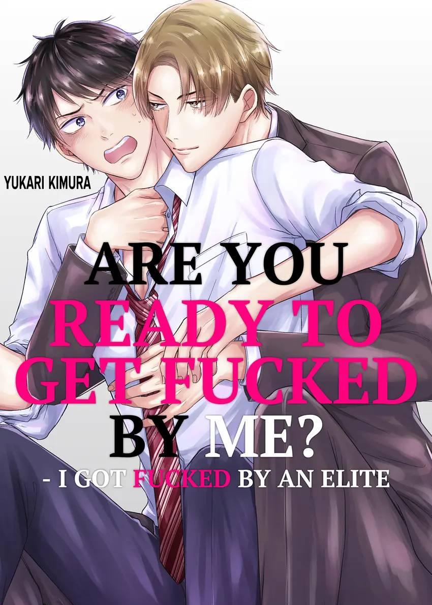 Are You Ready To Get Fucked By Me? - I Got Fucked By An Elite - Chapter 10