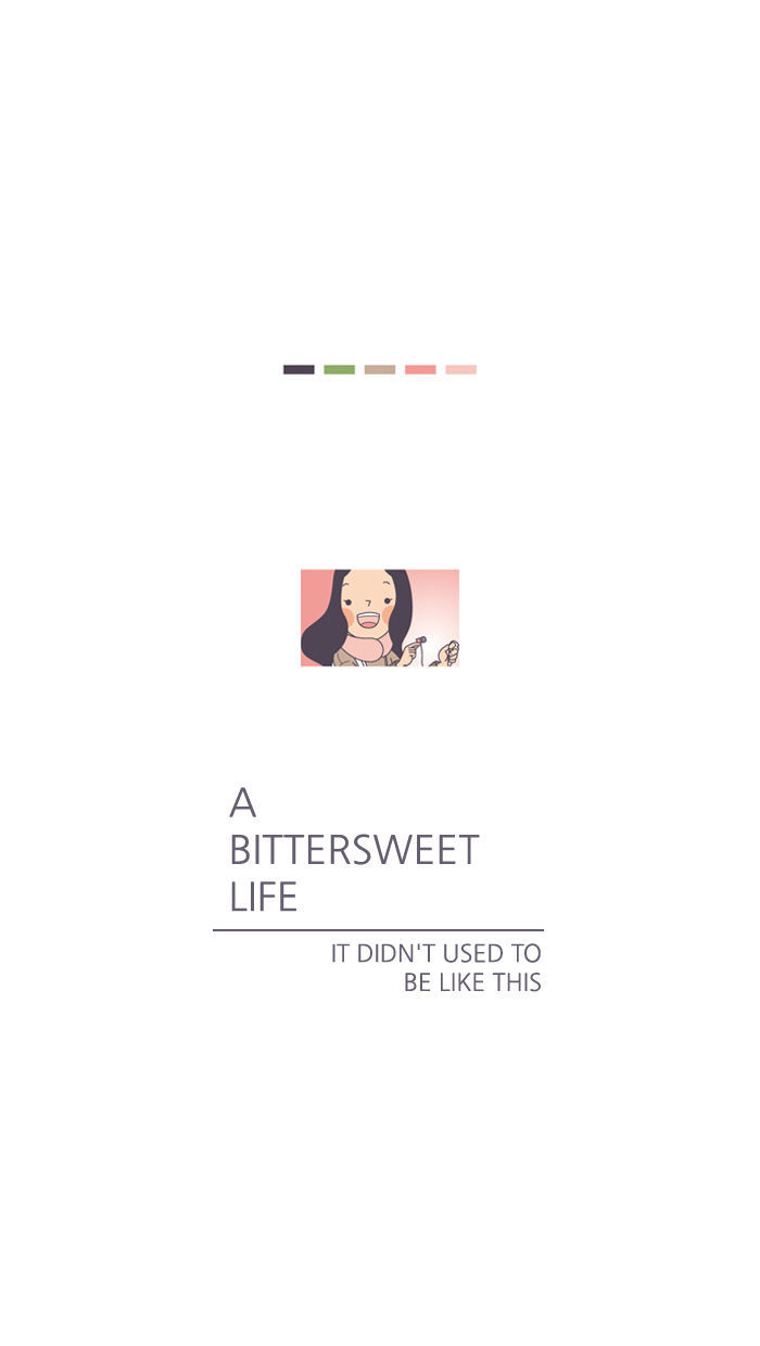 A Bittersweet Life - Chapter 42 : It Didn't Used To Be Like This