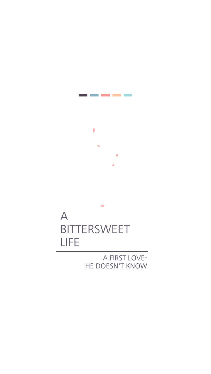 A Bittersweet Life - Chapter 59 : A First Love - He Doesn't Know