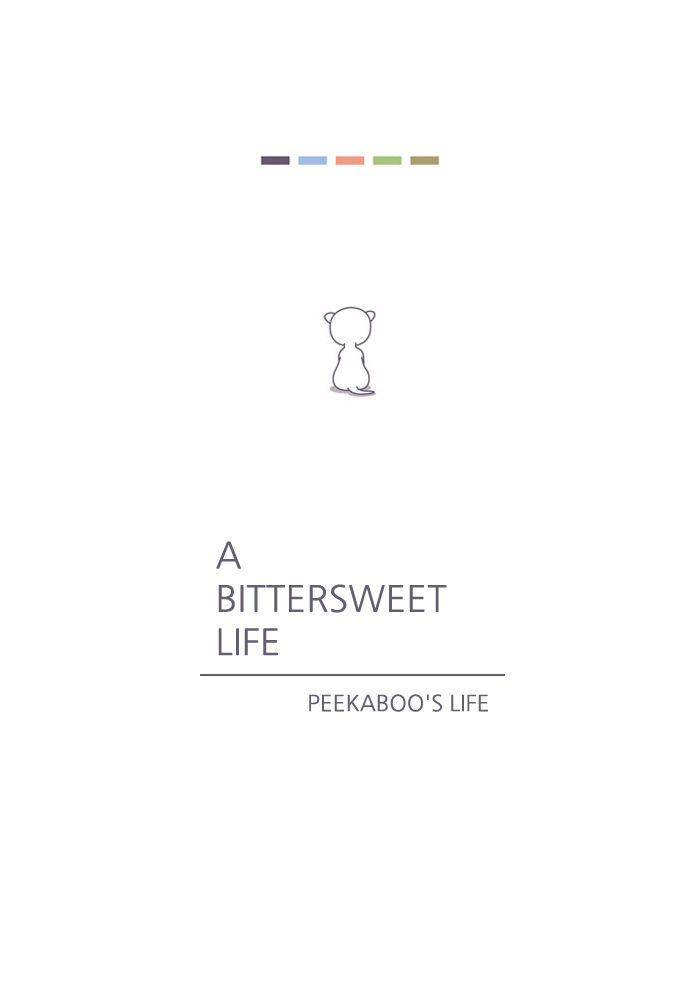 A Bittersweet Life - Chapter 20 : Peekaboo's Life