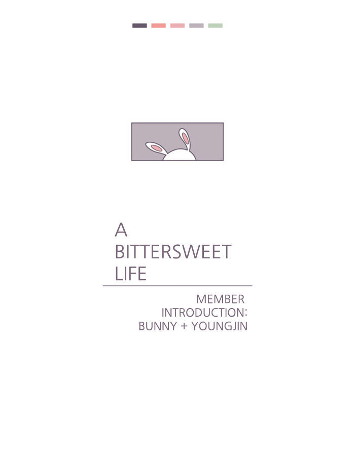 A Bittersweet Life - Chapter 3 : Member Introduction: Bunny + Youngjin