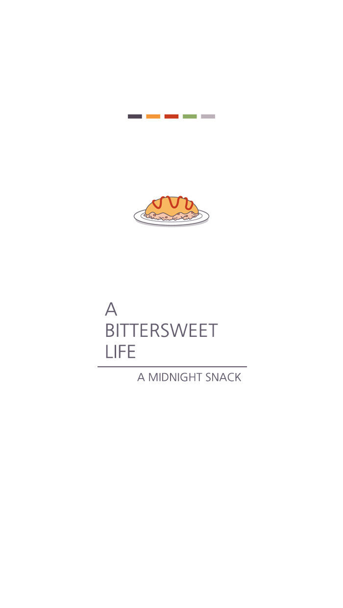 A Bittersweet Life - Chapter 37 : A Midnight Snack