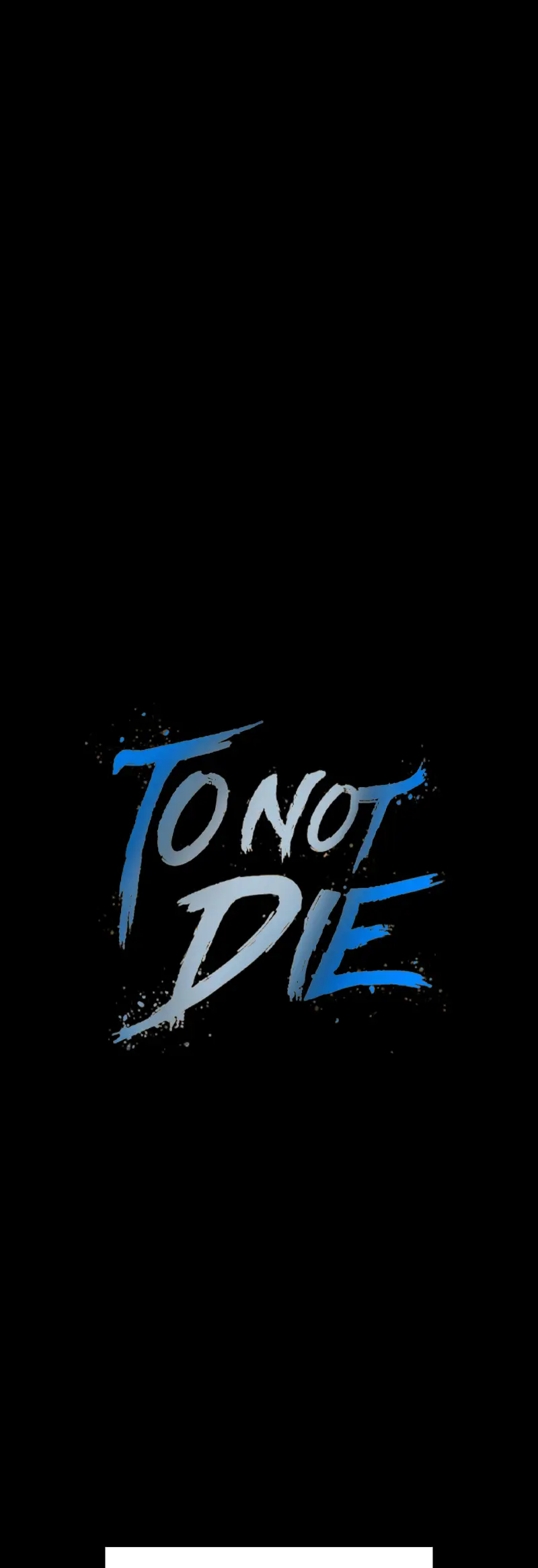 To Not Die - Vol.2 Chapter 139