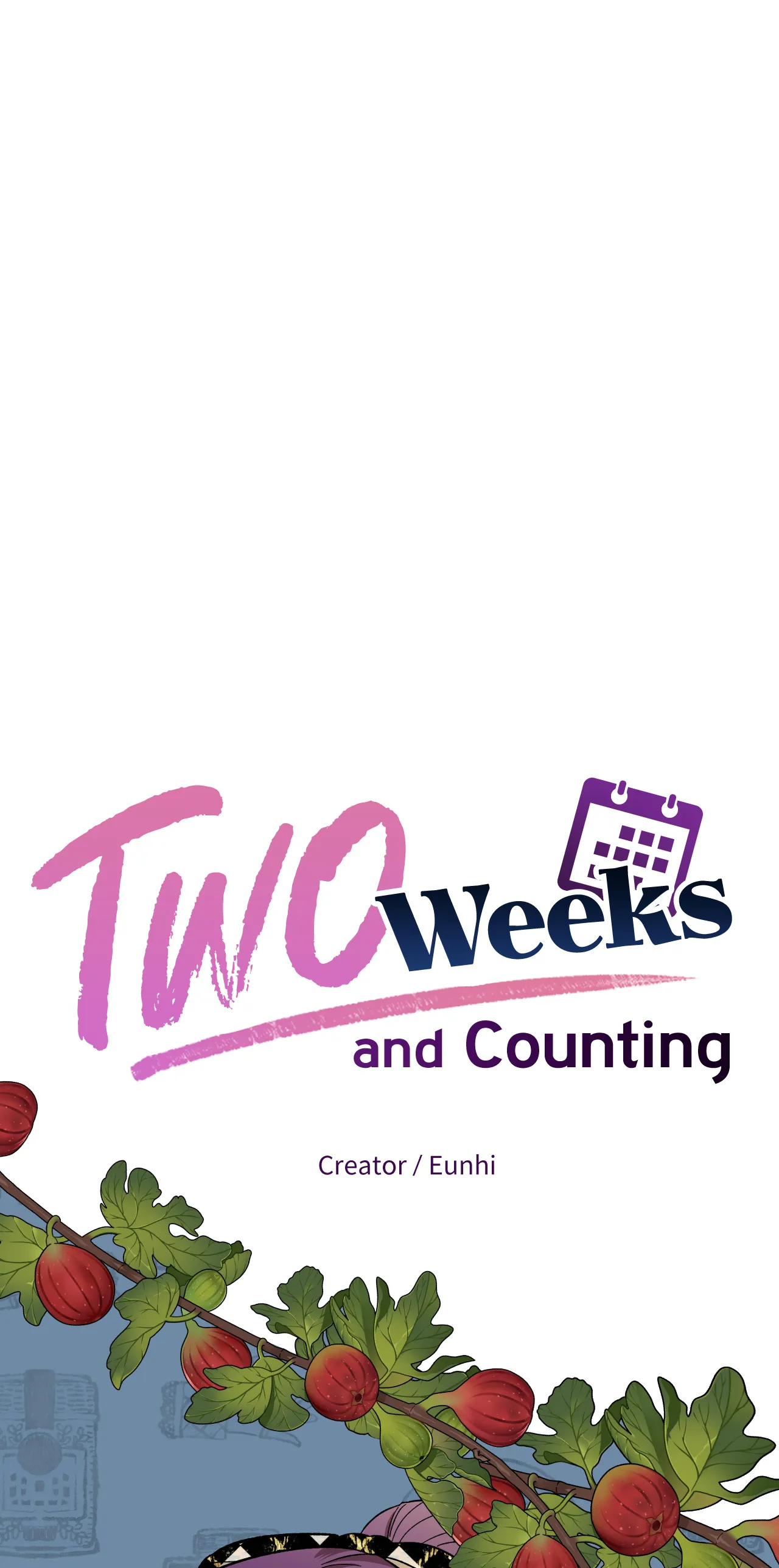 Two Weeks And Counting - Chapter 42