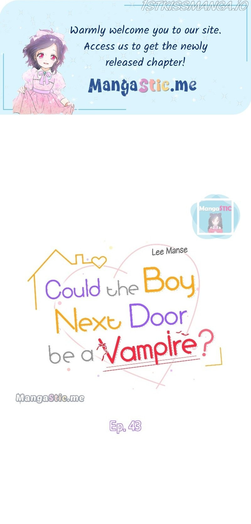 Could The Boy Next Door Be A Vampire? - Chapter 43