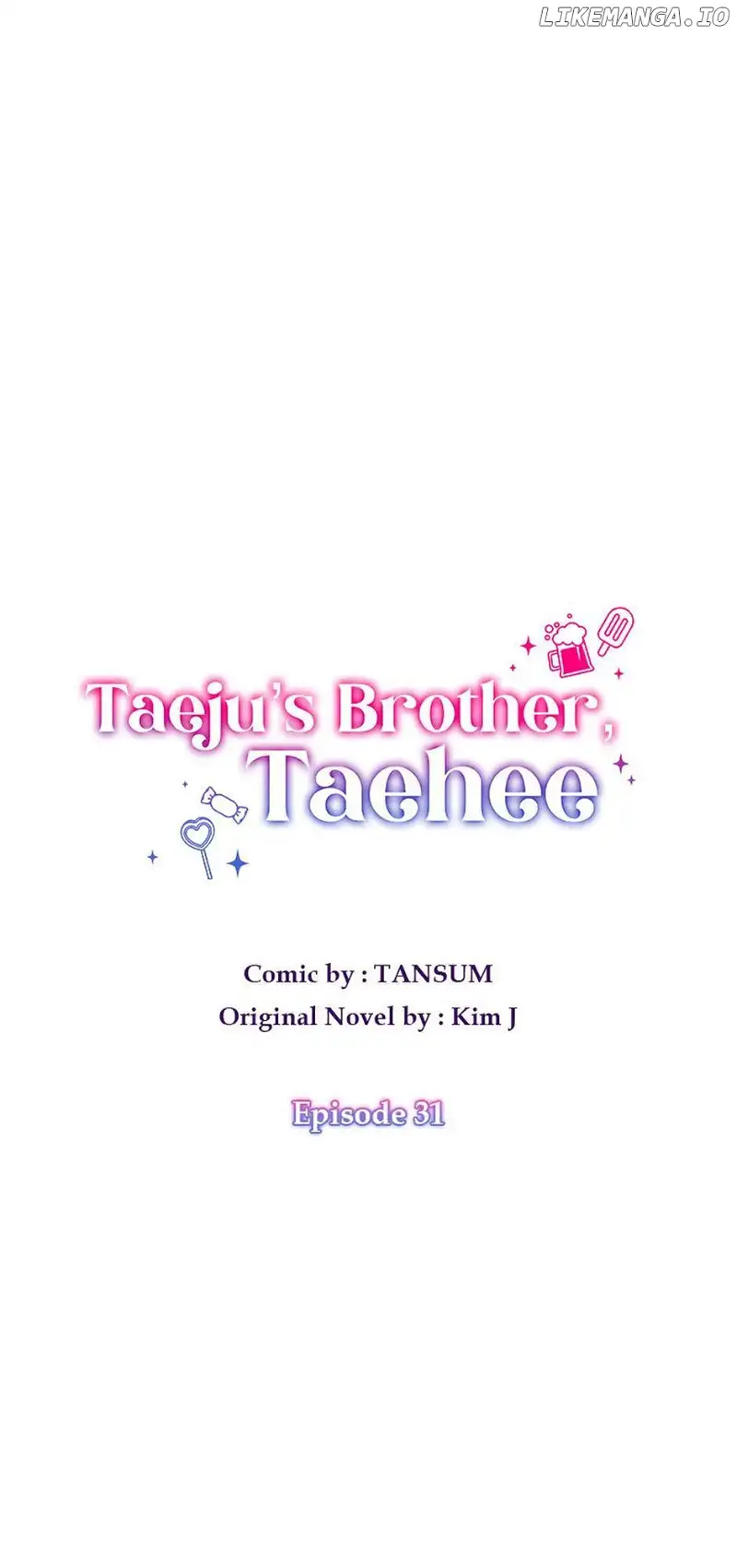 Taeju’s Brother, Taehee - Chapter 31