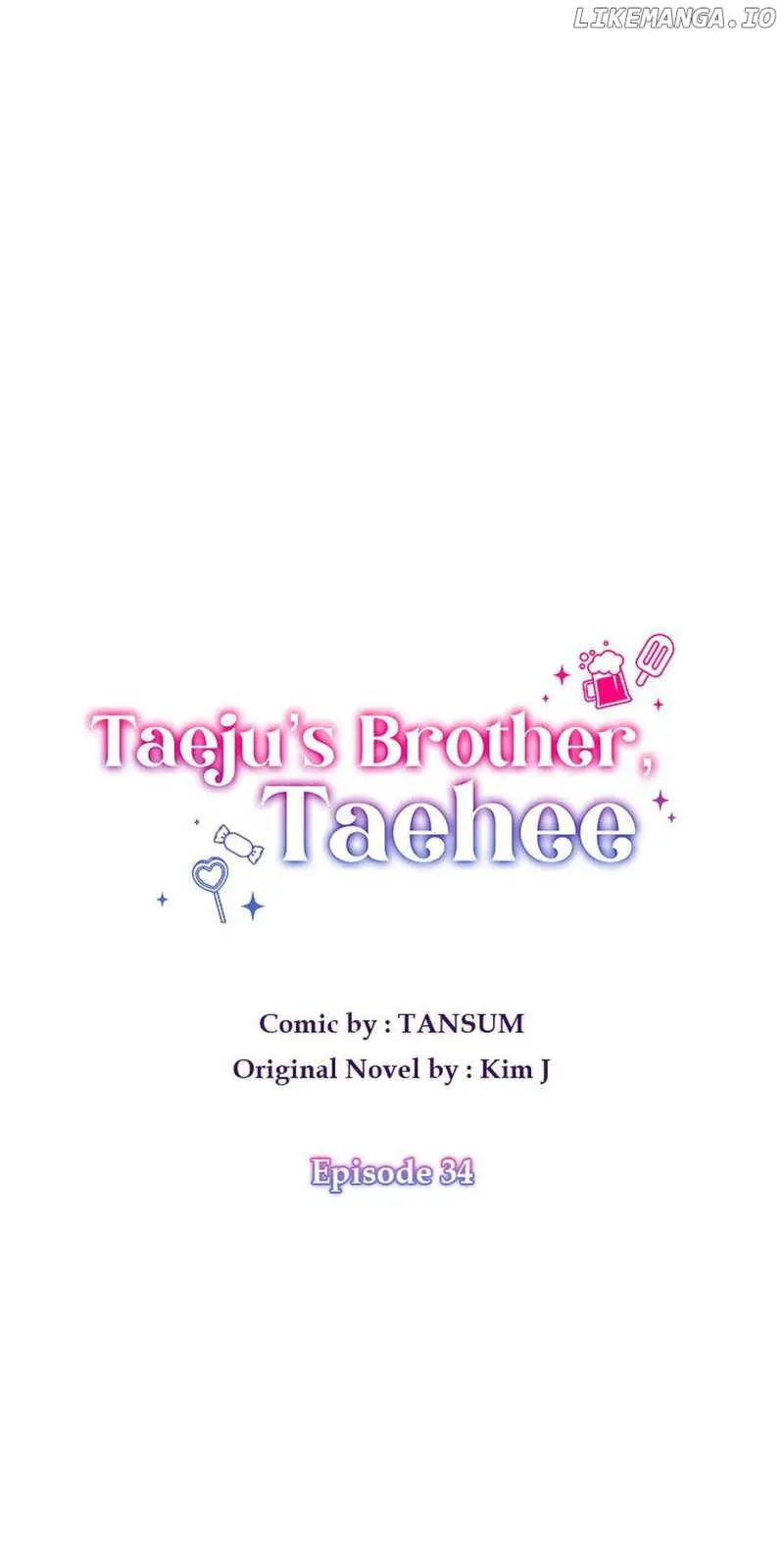 Taeju’s Brother, Taehee - Chapter 34