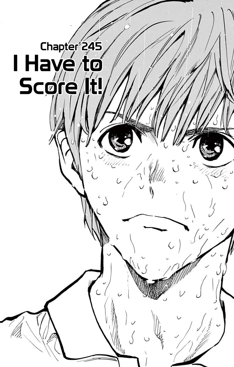 Be Blues ~Ao Ni Nare~ - Vol.25 Chapter 245: I Have To Score It!