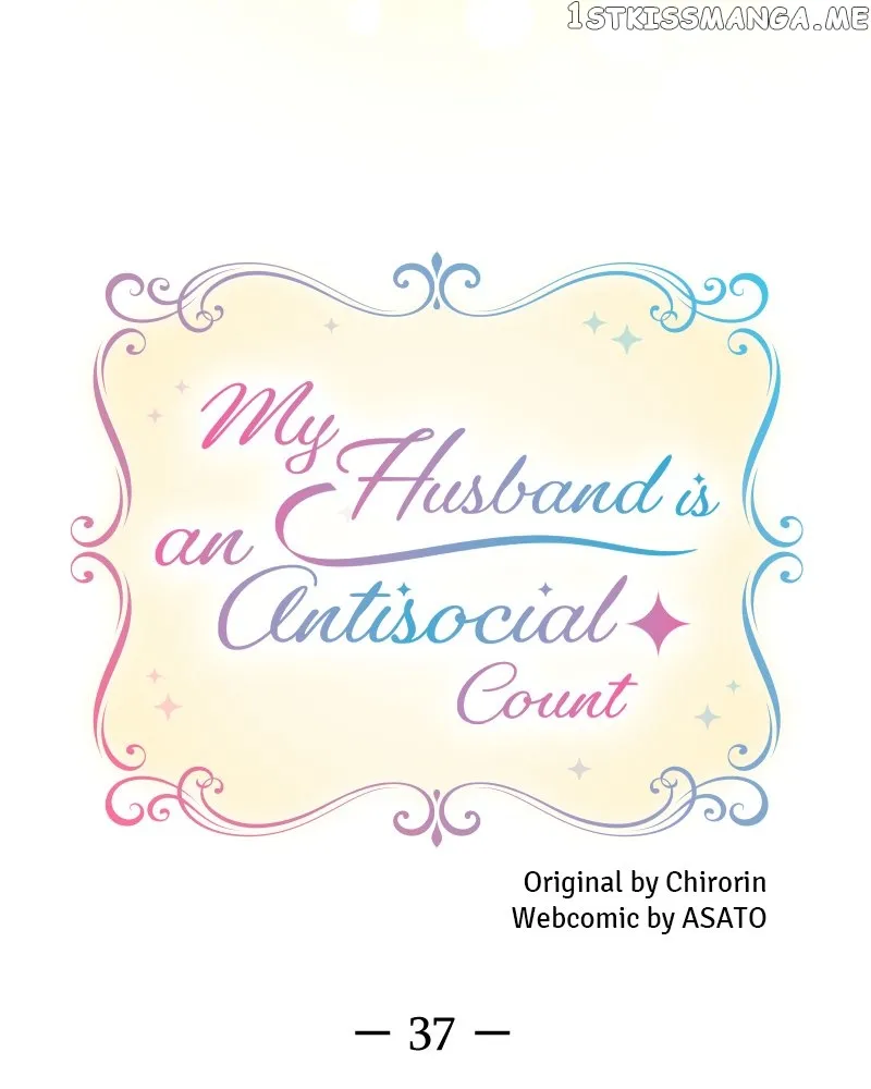 My Husband Is An Antisocial Count - Chapter 37