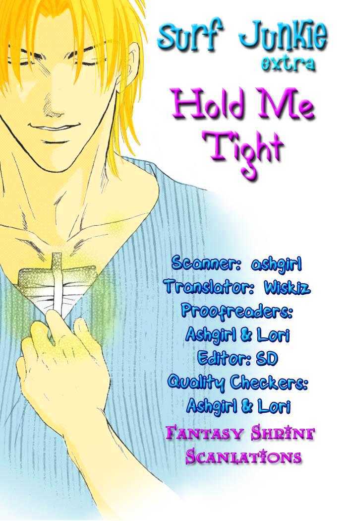 Surf Junkie - Vol.1 Chapter 5 : Extra ~ Hold Me Tight