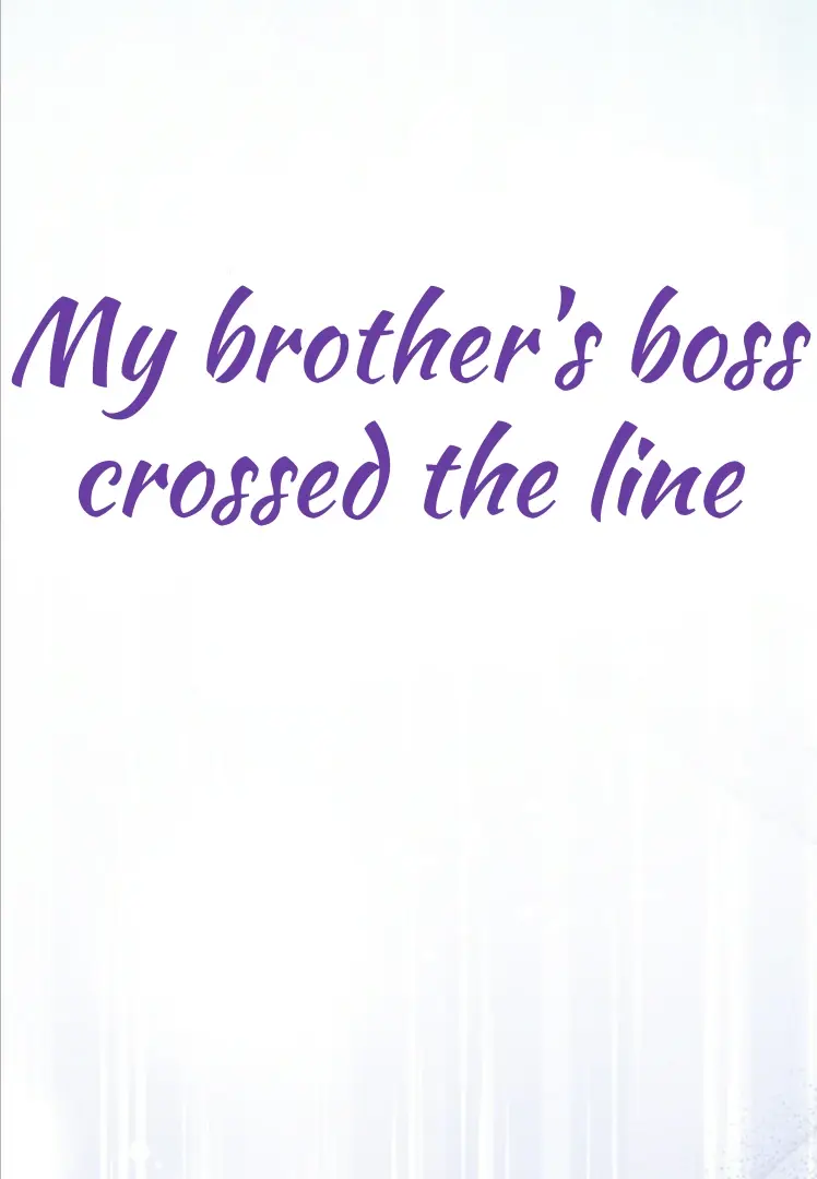 My Brother’s Boss Crossed The Line - Chapter 5