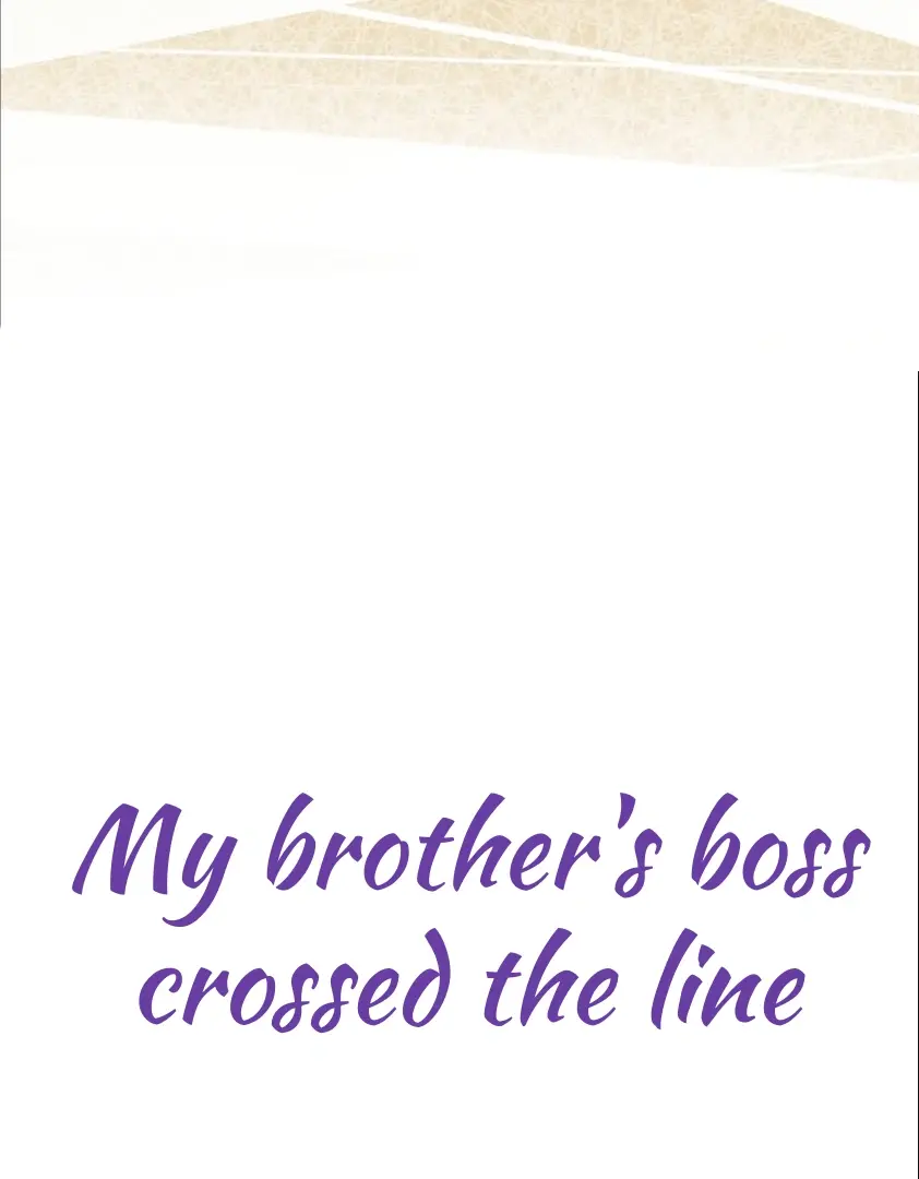 My Brother’s Boss Crossed The Line - Chapter 15