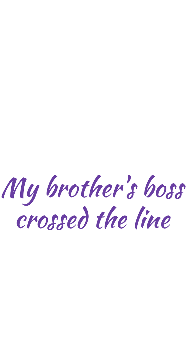 My Brother’s Boss Crossed The Line - Chapter 4