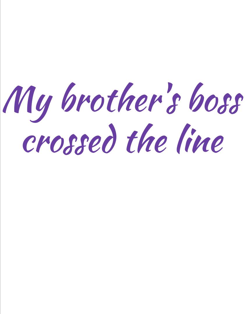 My Brother’s Boss Crossed The Line - Chapter 7