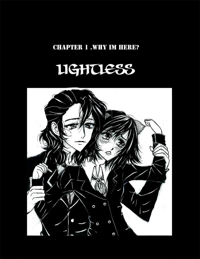 Lightless - Vol.1 Chapter 1 : Why I Am  Here?