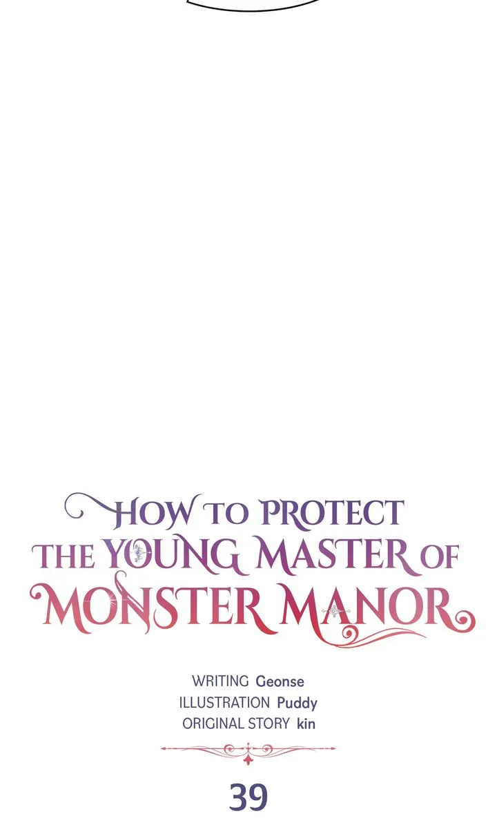 How To Protect The Master Of The Monster Mansion - Chapter 39