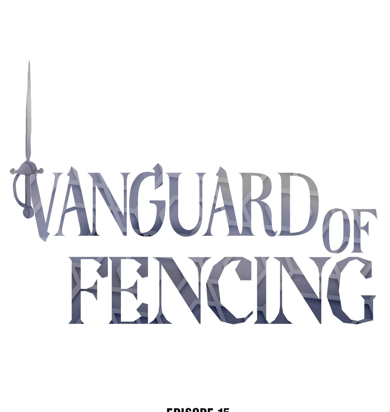 Vanguard Of Fencing - Chapter 15: I Have Finally Found You