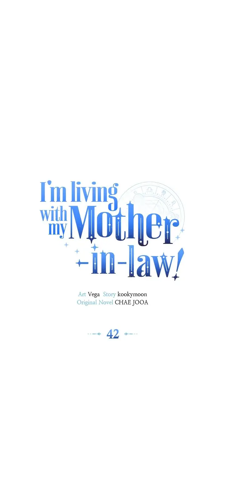 I’m Living With My Mother-In-Law! - Chapter 42