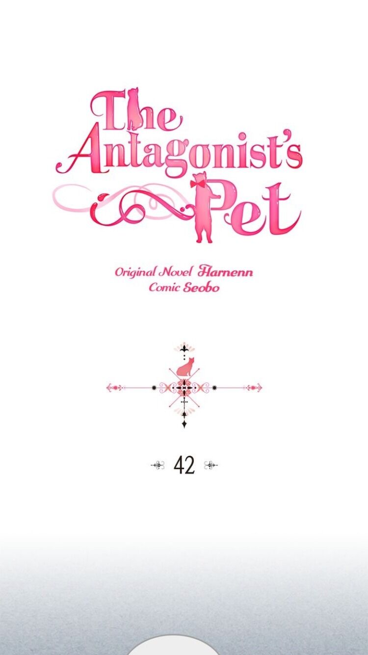 The Antagonist’s Pet ( The Pet Of The Villainess ) - Chapter 42