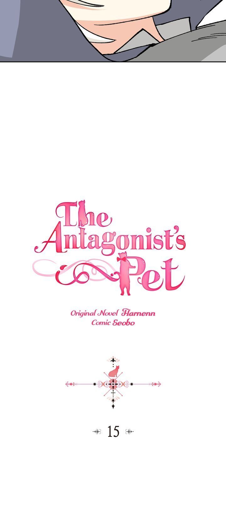 The Antagonist’s Pet ( The Pet Of The Villainess ) - Chapter 15