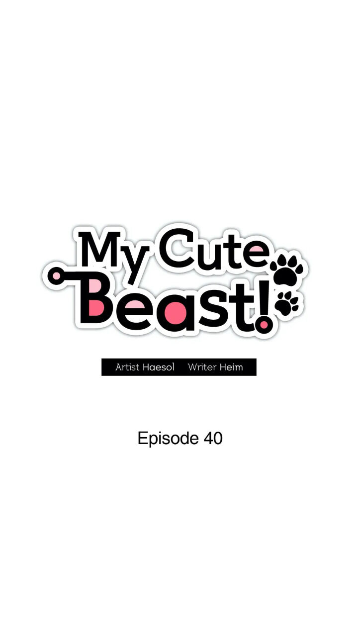 My Cute Beast ! - Chapter 40