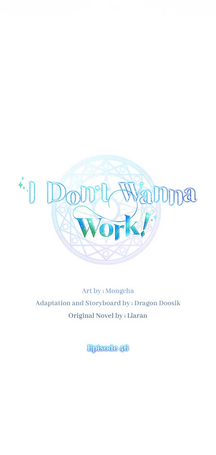 I Don't Want To Work! - Chapter 46