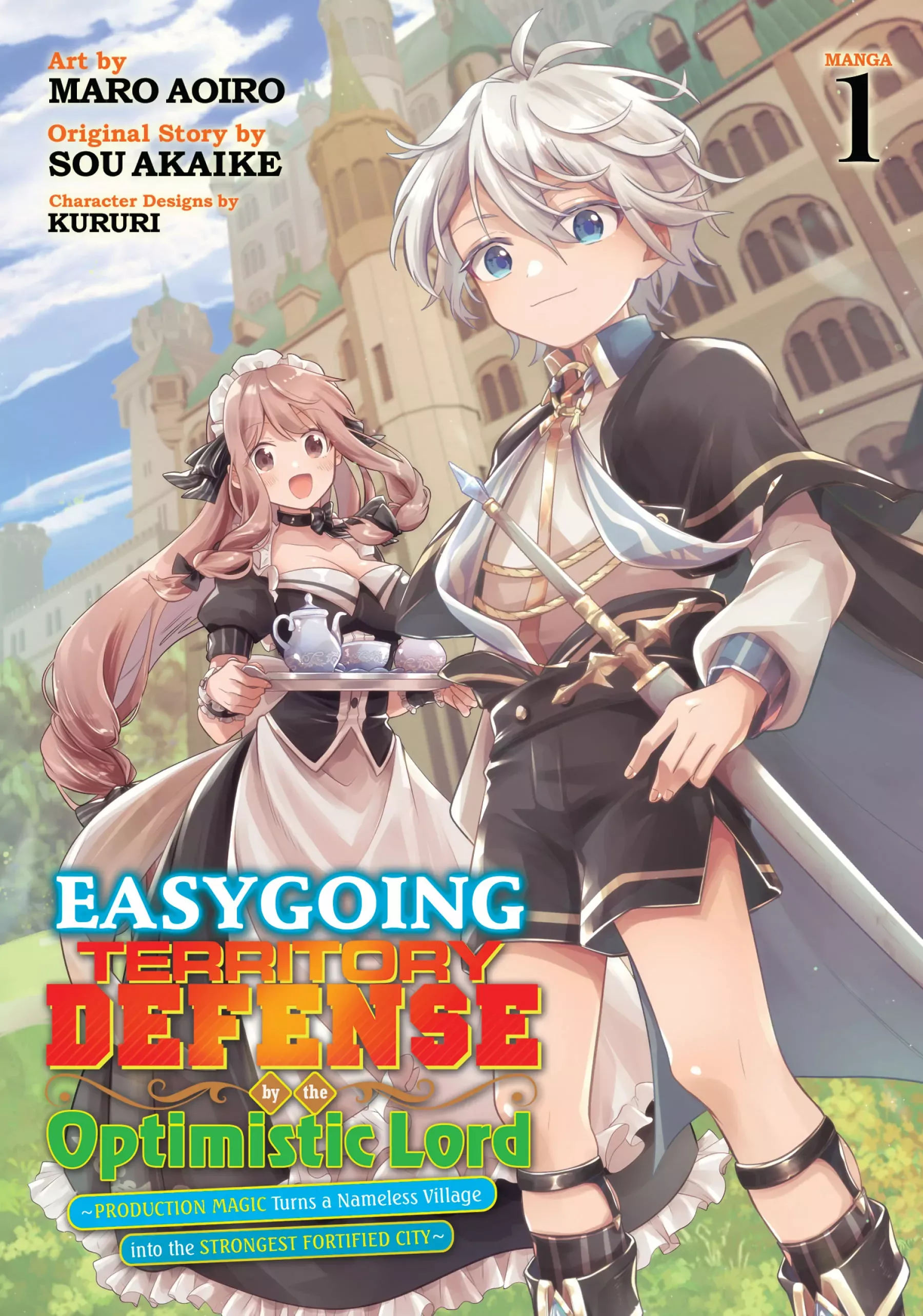 Easygoing Territory Defense by the Optimistic Lord: Production Magic Turns a Nameless Village into the Strongest Fortified City - Chapter 1