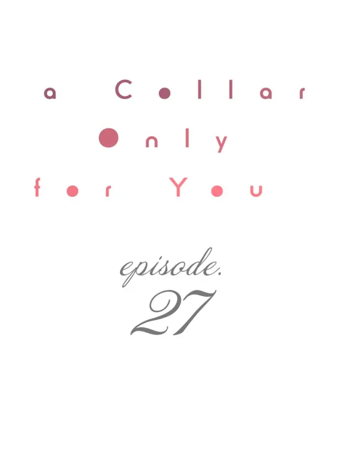 A Collar Only For You - Chapter 27