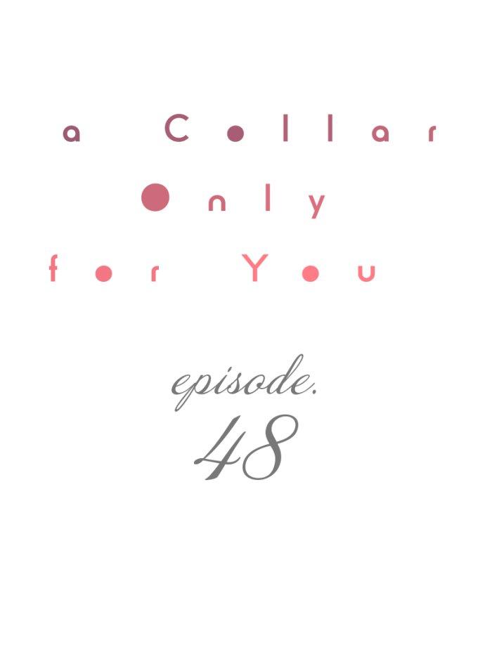 A Collar Only For You - Chapter 48