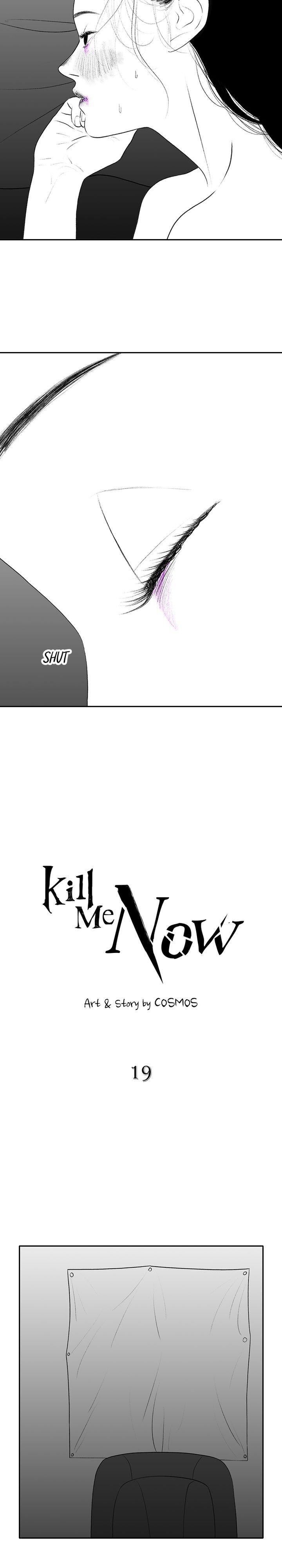 Kill Me Now - Chapter 19