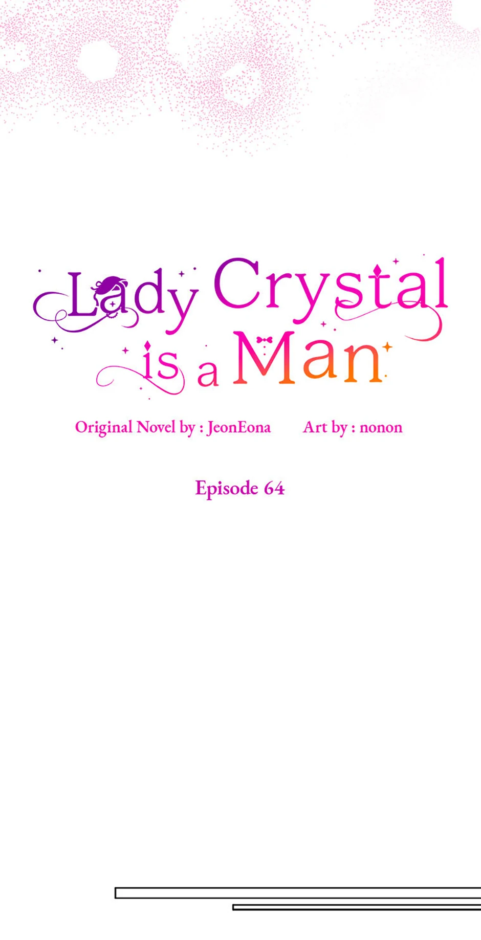 Lady Crystal Is A Man - Chapter 64