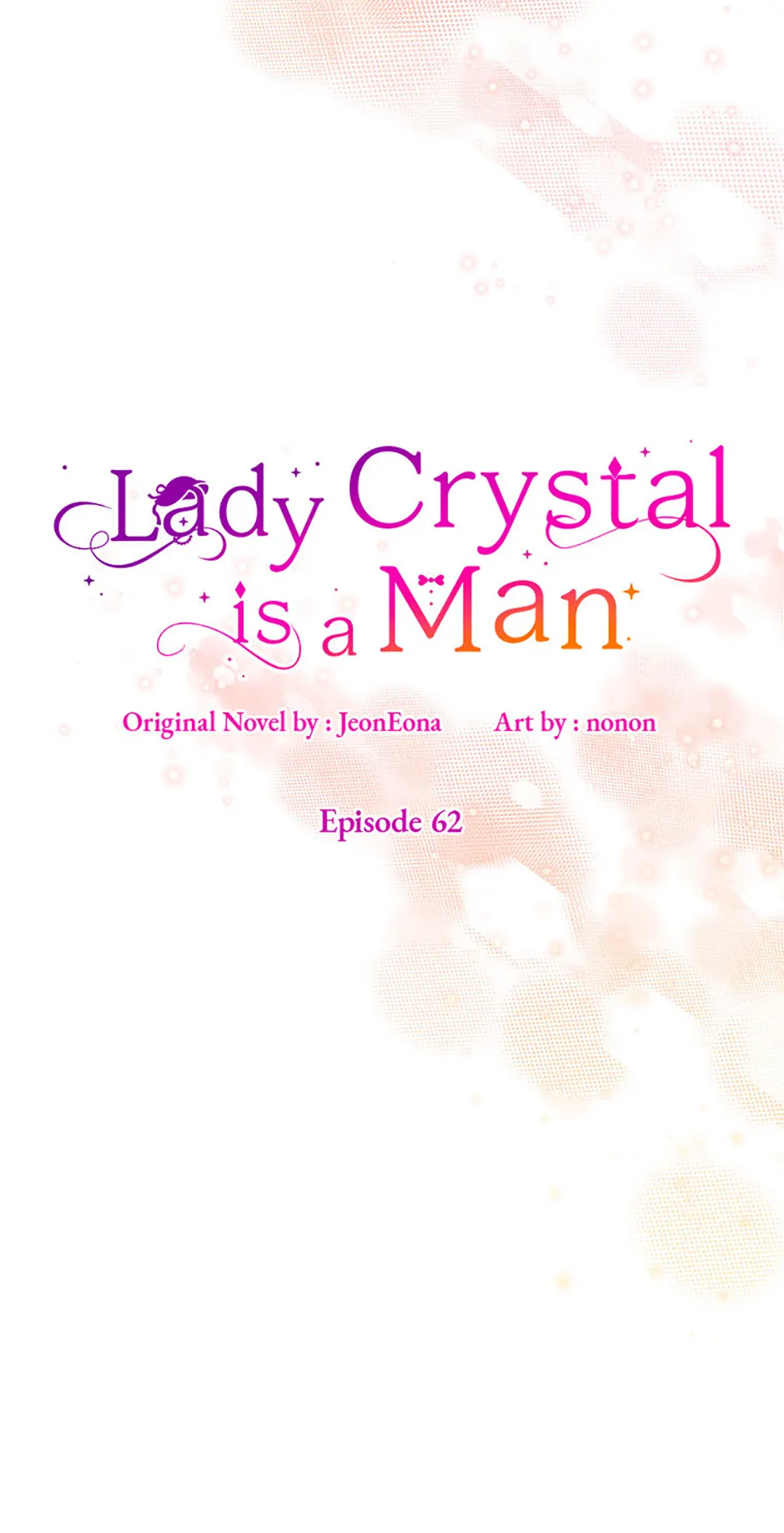 Lady Crystal Is A Man - Chapter 62