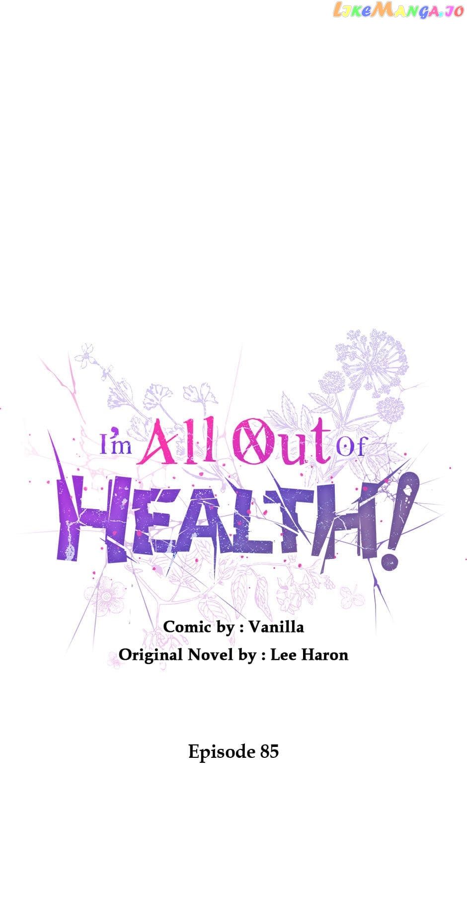 I Have No Health - Chapter 85