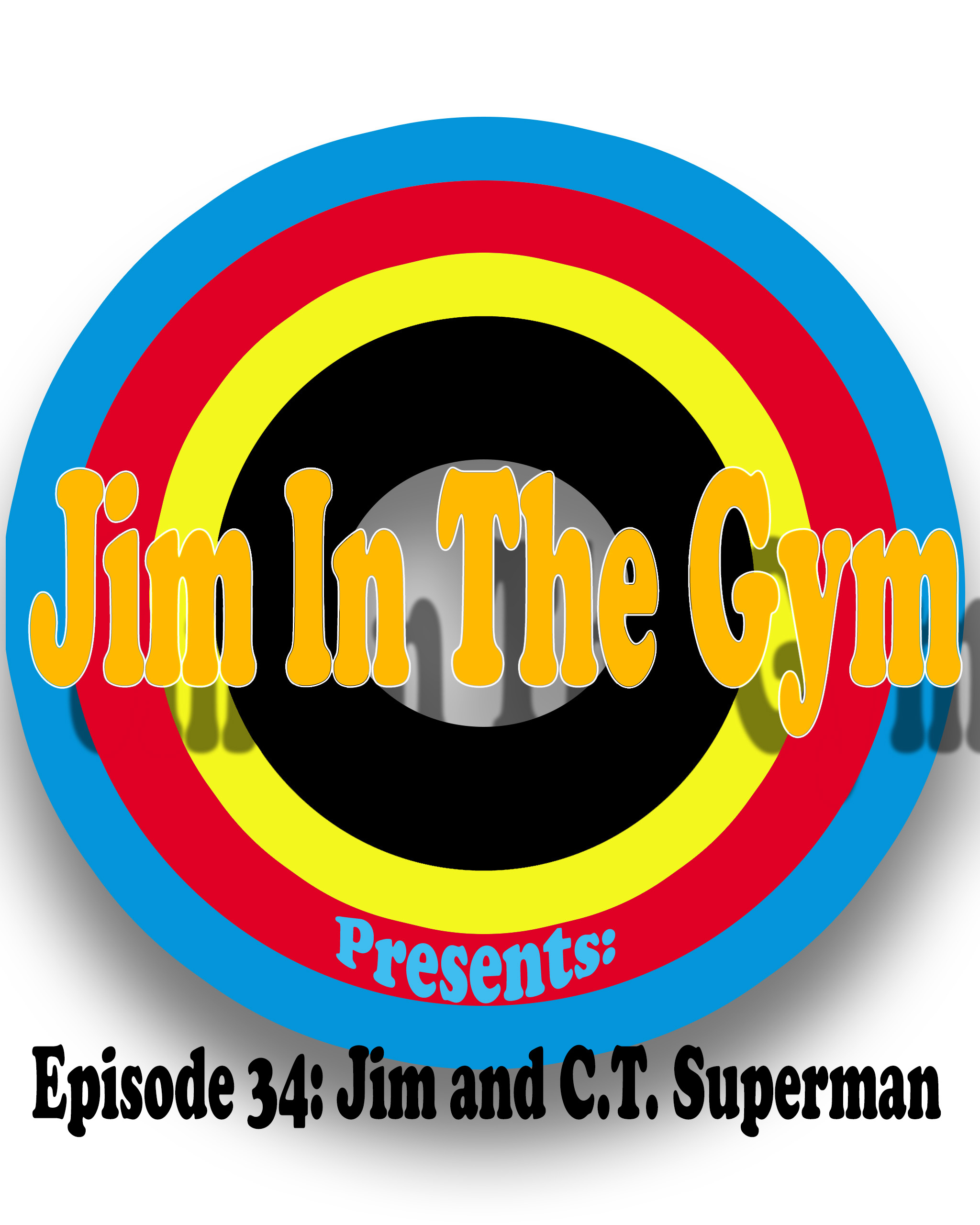 Jim In The Gym - Vol.1 Chapter 34: Jim And C.t. Superman!!