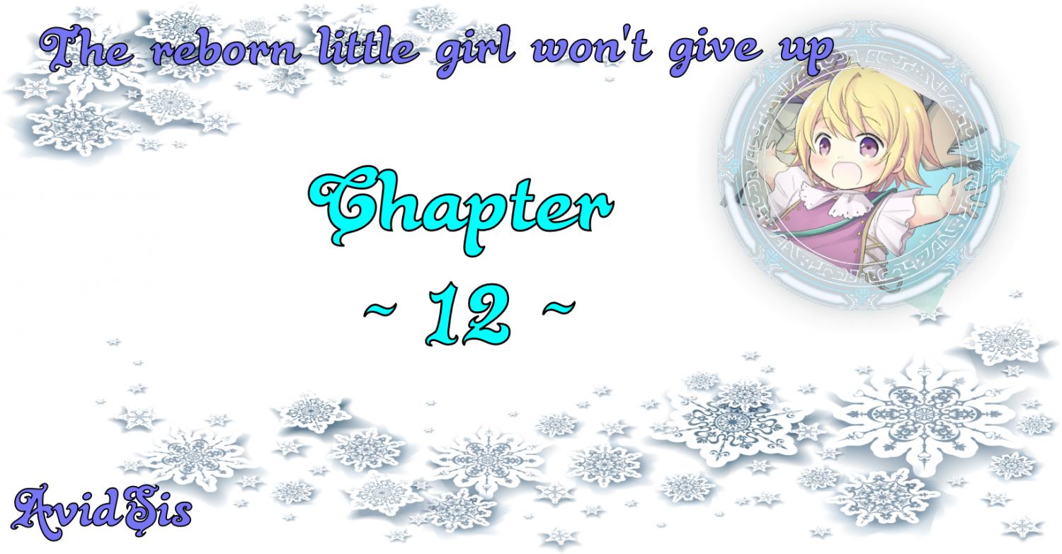 The Reborn Little Girl Won&Rsquo;T Give Up - Chapter 12